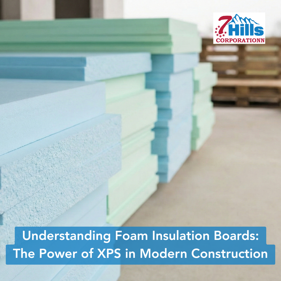 Understanding Foam Insulation Boards: The Power of XPS in Modern Construction